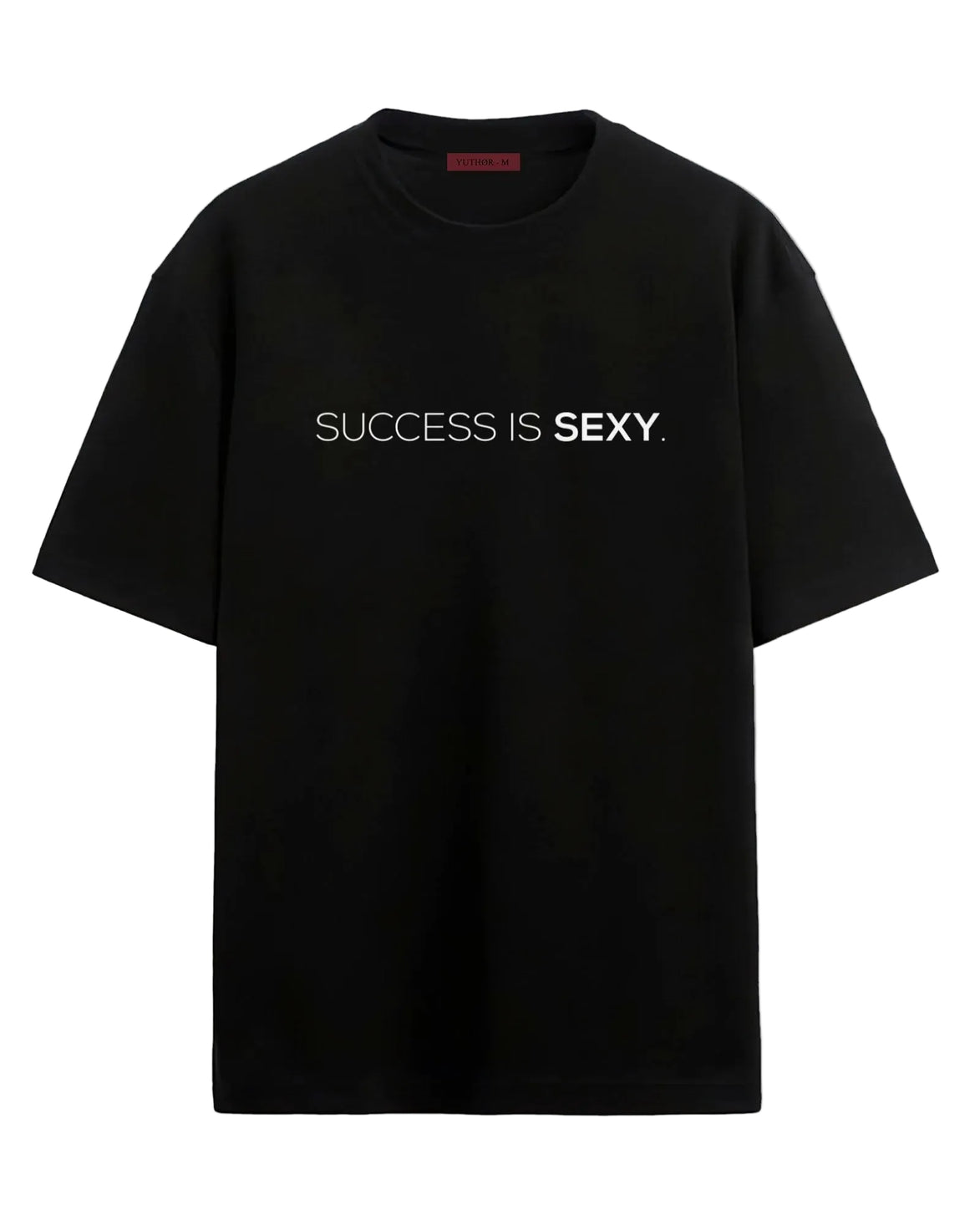 Success Is Sexy - Oversized T-shirt
