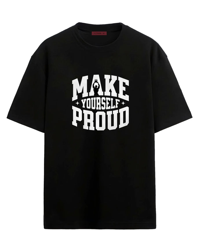 Make Yourself Proud - Oversized T-shirt