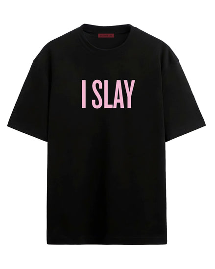 I Slay - Oversized T-shirt