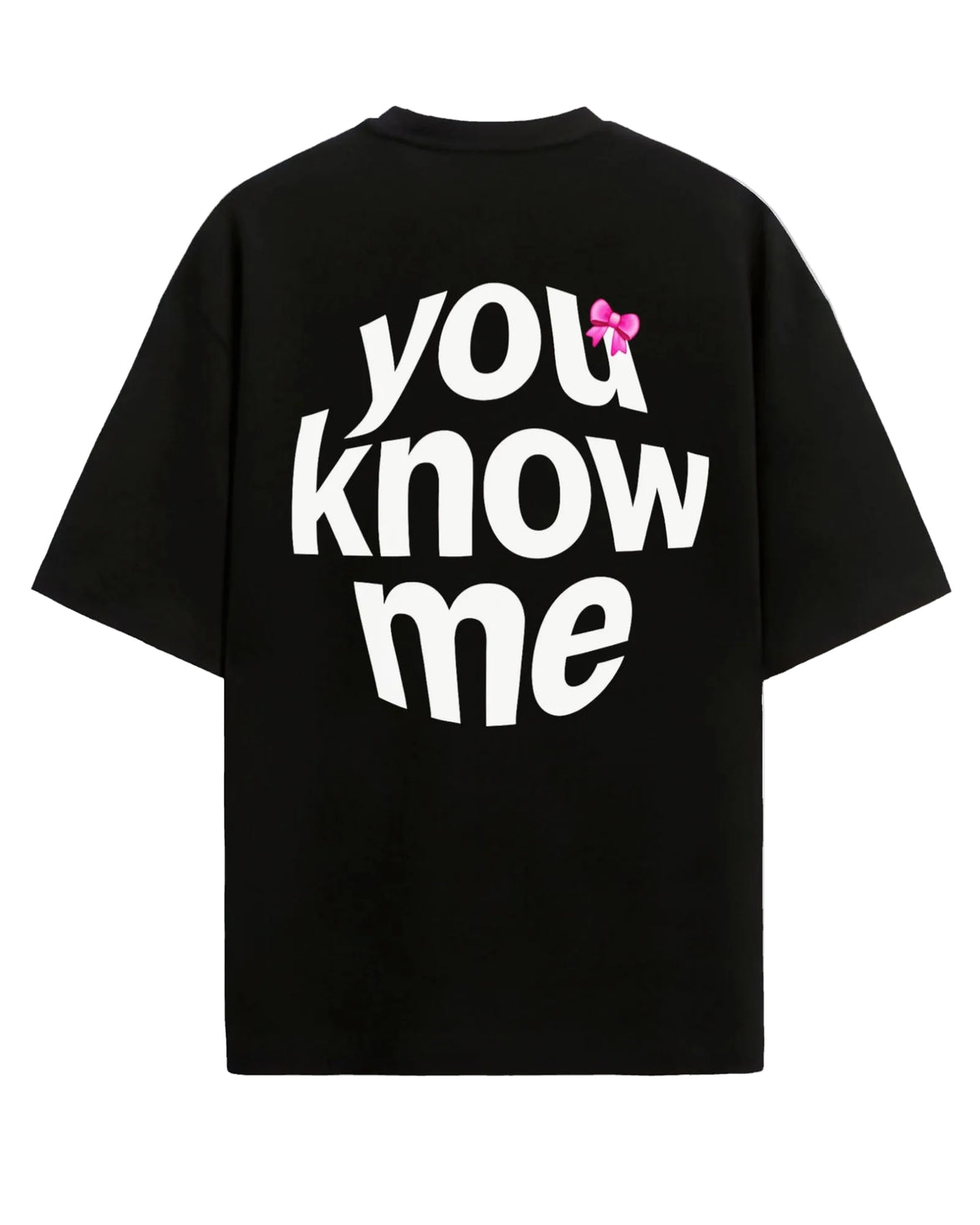 You Know Me  - Oversized T-shirt