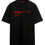 I'm Not Worried - Oversized T-shirt