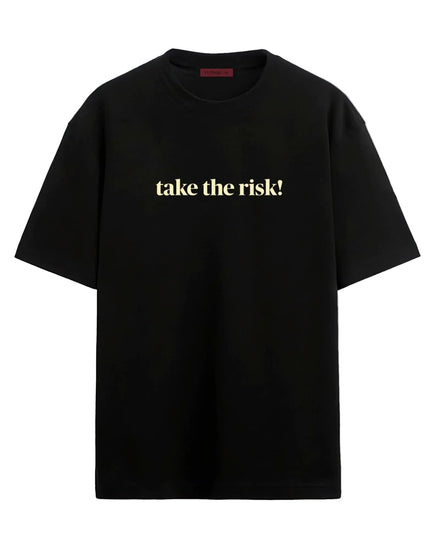 Take The Risk - Oversized T-shirt