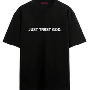 Just Trust God - Oversized T-shirt