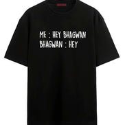 Hey Bhagwan - Oversized T-shirt