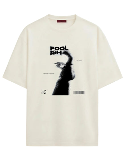 Foolish - Oversized T-shirt