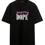 Pretty Dope - Oversized T-shirt