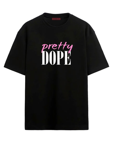 Pretty Dope - Oversized T-shirt