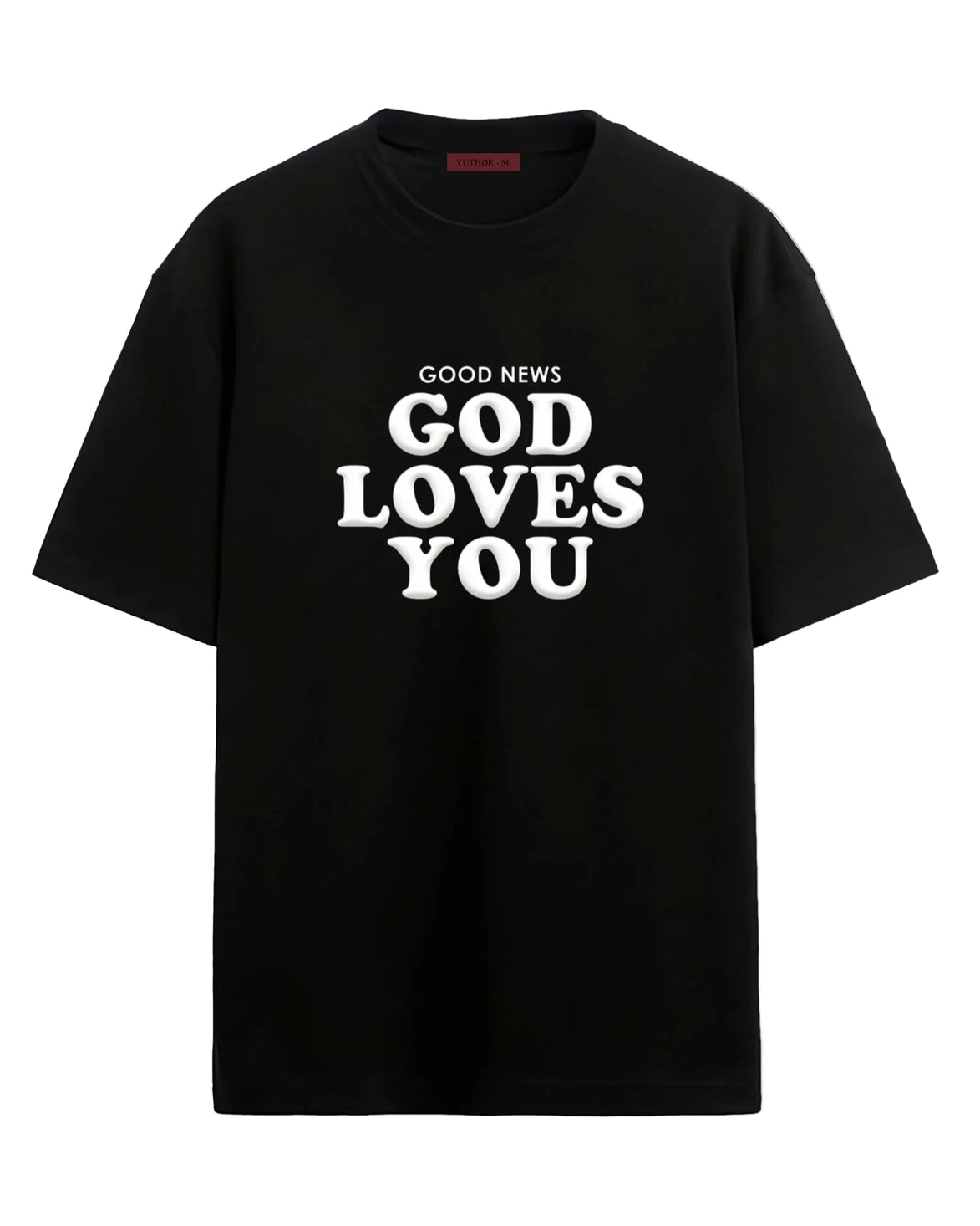 God Loves You  - Oversized T-shirt