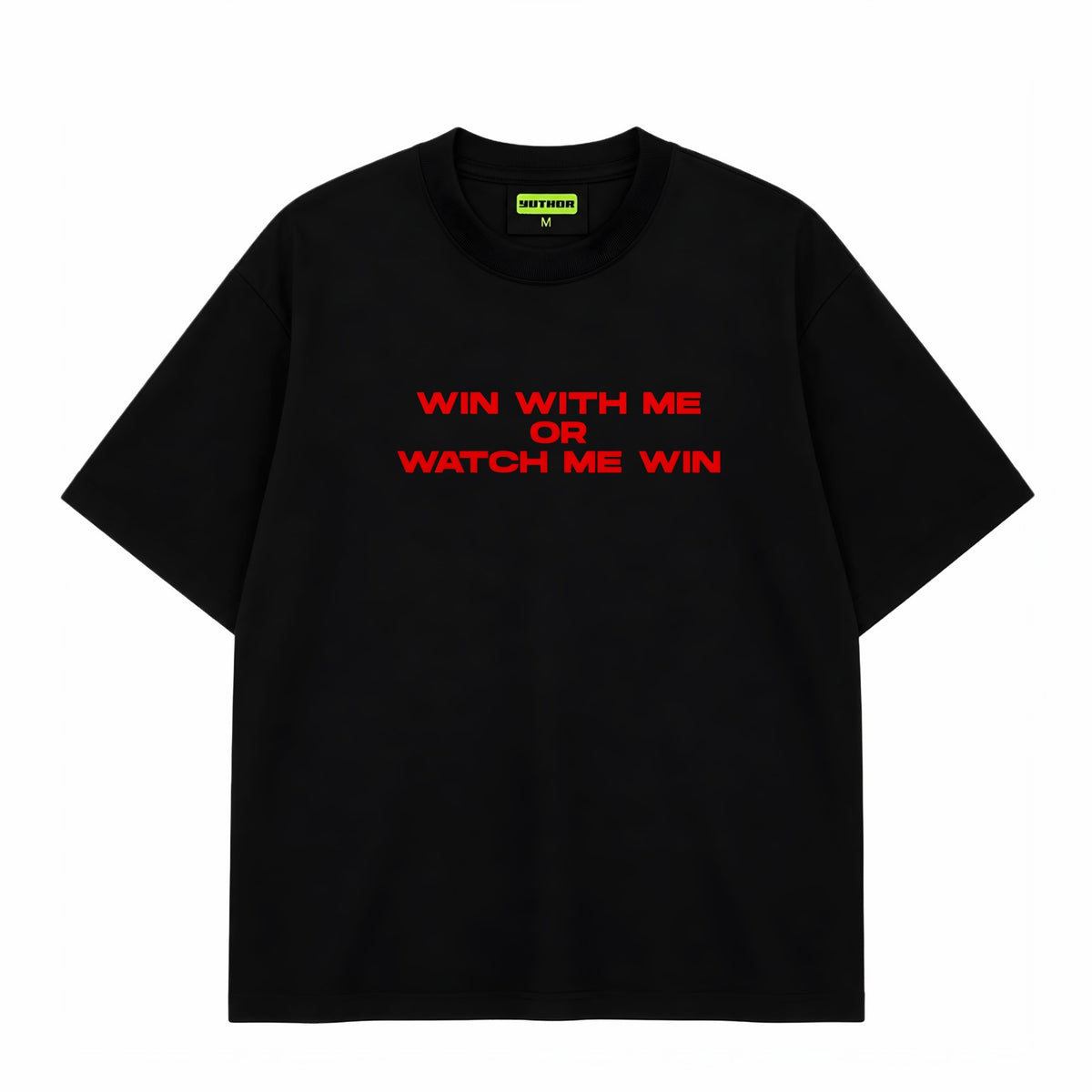 Win With Me - Oversized T-shirt