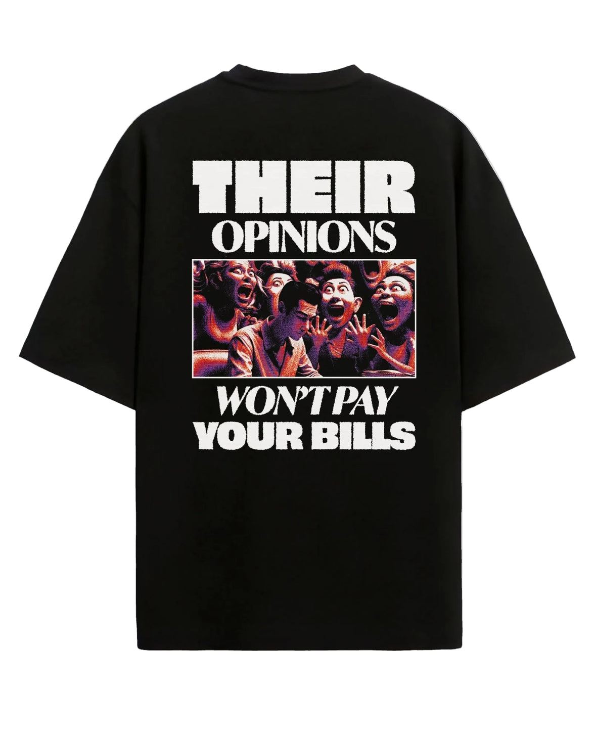 Their Opinion - Oversized T-shirt