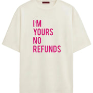 No Refunds - Oversized T-shirt