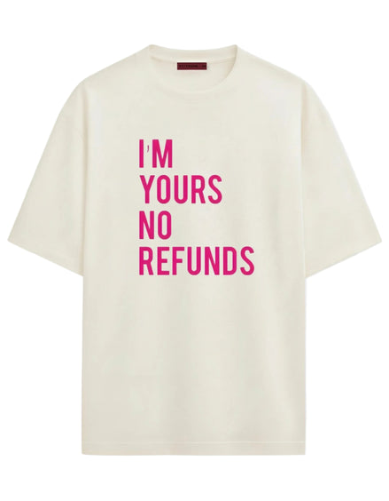 No Refunds - Oversized T-shirt