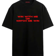 Win With Me - Oversized T-shirt