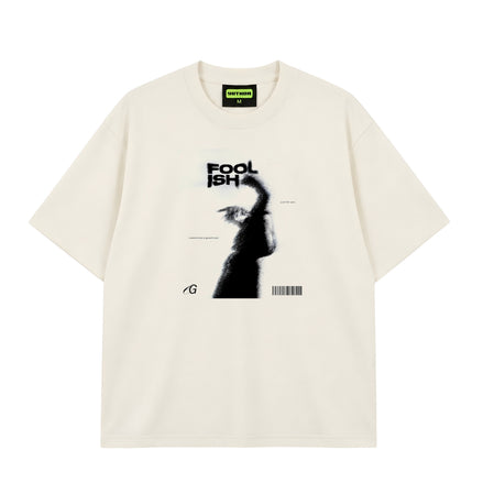 Foolish - Oversized T-shirt