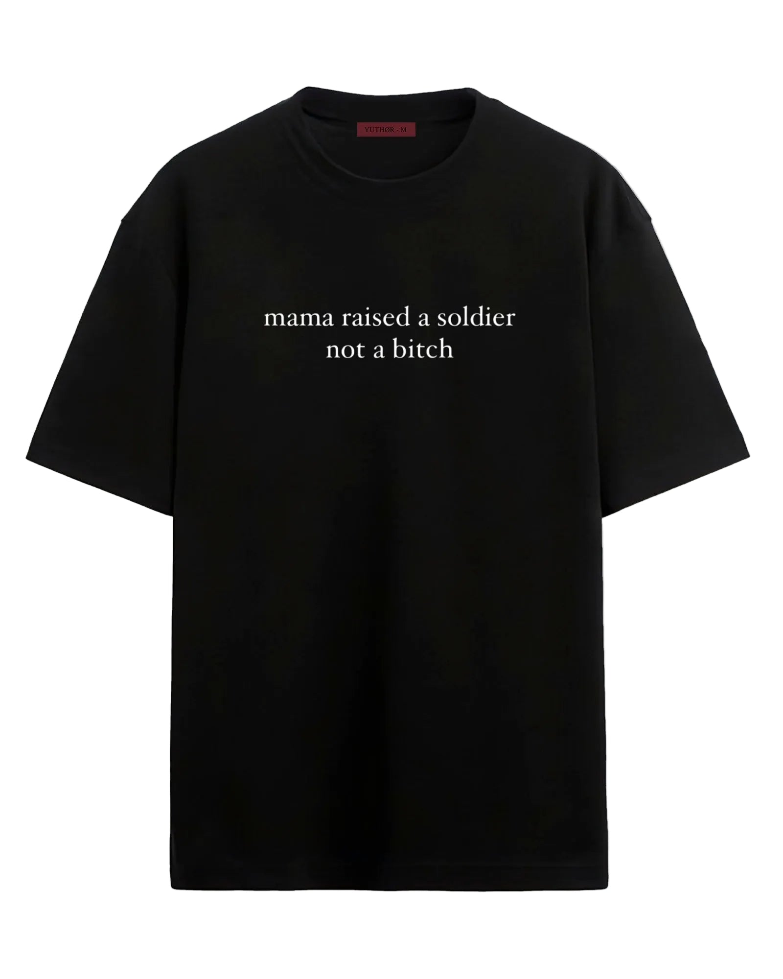 Mama Raised A Soldier - Oversized T-shirt