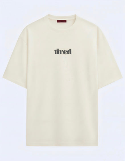 Tierd Of Your Shit - Oversized T-shirt