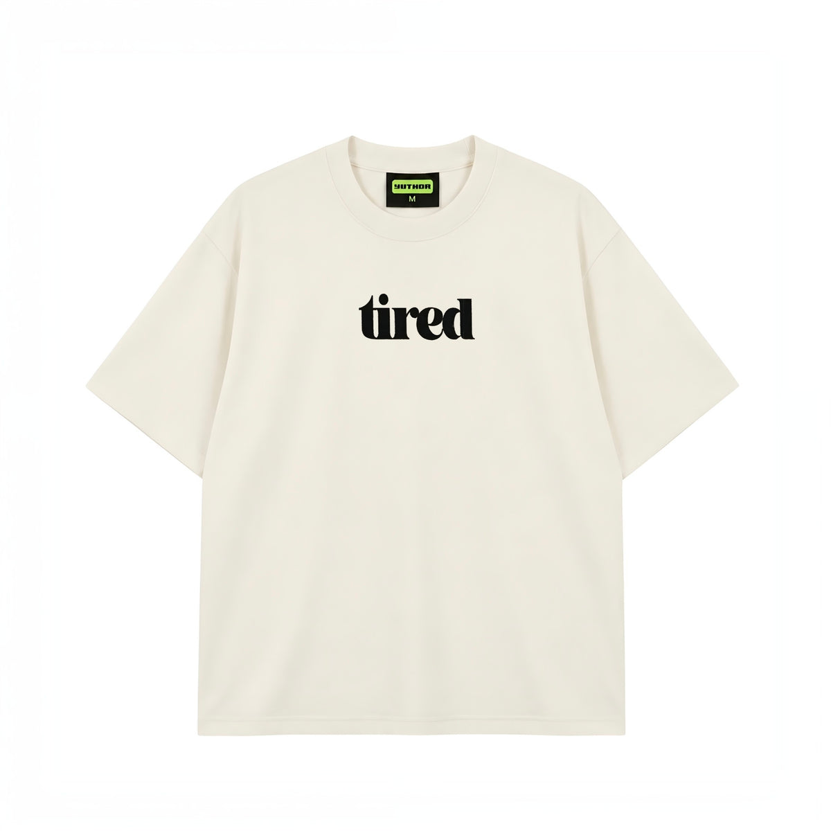 Tired Of Your Shit - Oversized T-shirt