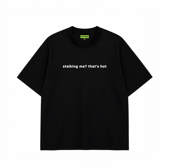 Stalking Me - Oversized T-shirt