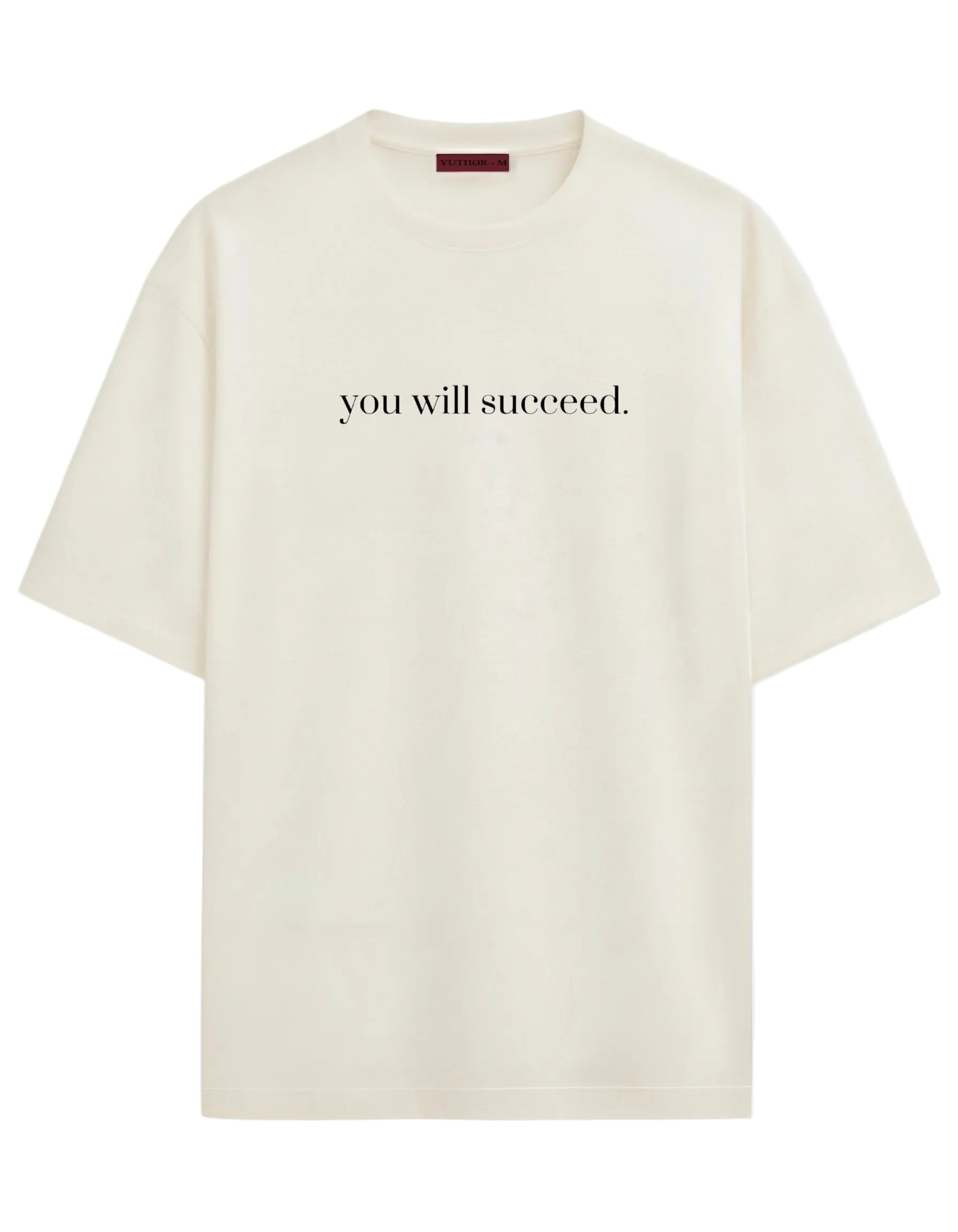 You Will Succeed - Oversized T-shirt